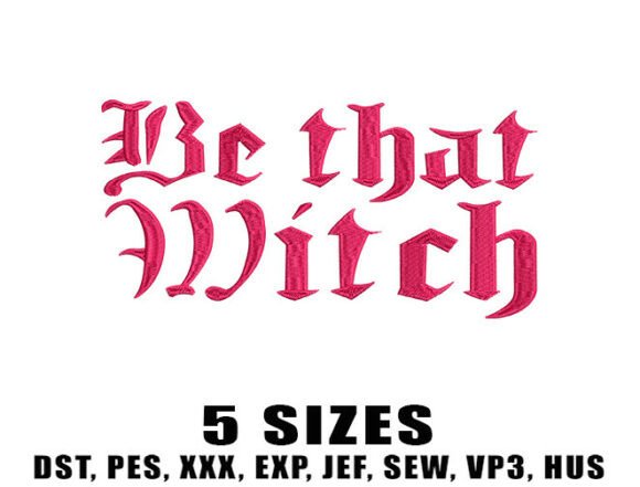 Be That Witch Embroidery Design
